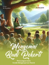 MENYEMAI BUDI PEKERTI