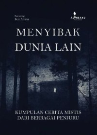 MENYIBAK DUNIA LAIN